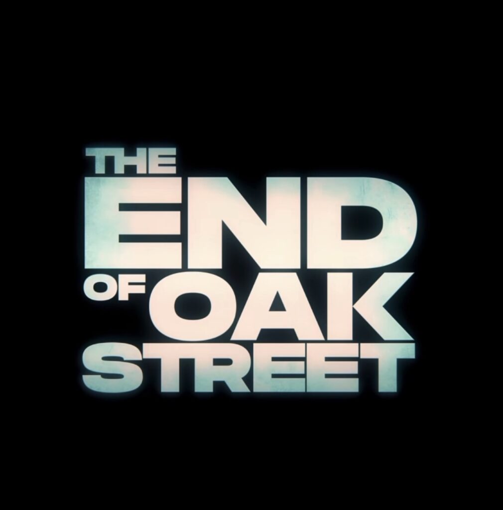The End of Oak Street