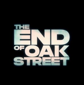 The End of Oak Street