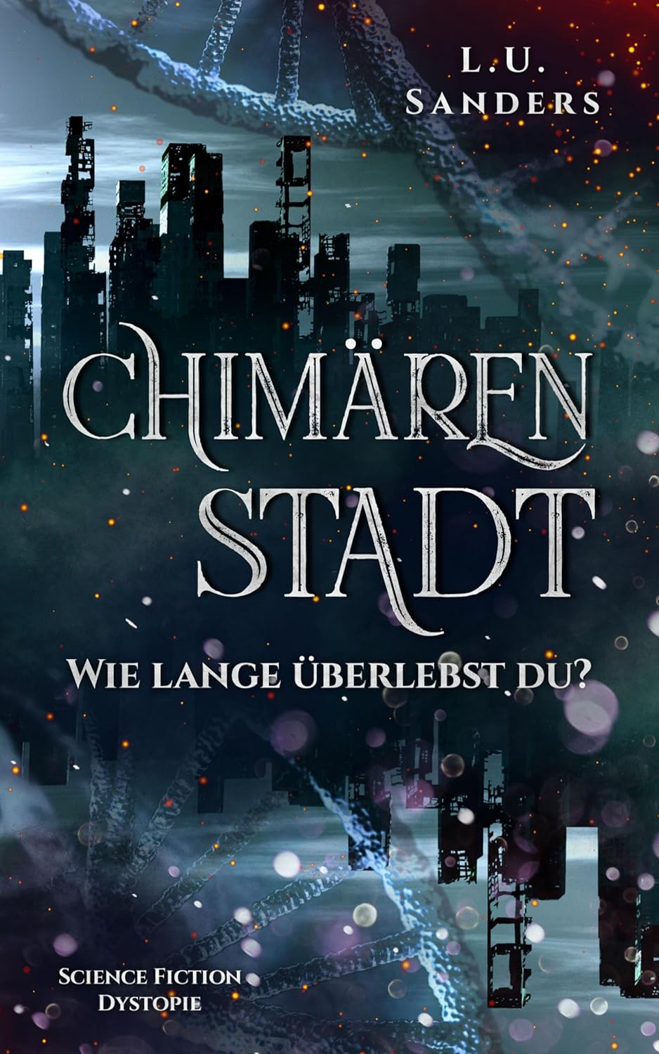 Chimärenstadt – Eine dystopische Welt voller Geheimnisse
