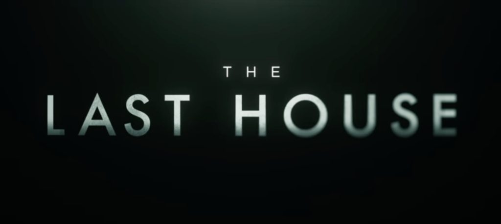 The Last House